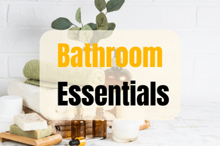 Bathoom essentials